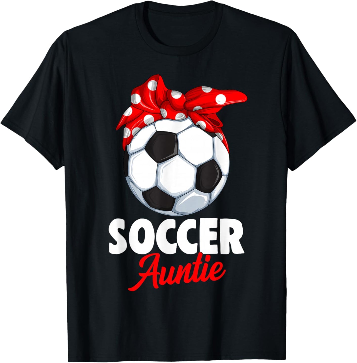 Soccer Auntie Aunt Women T-Shirt